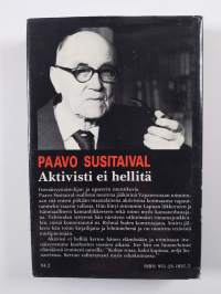 Aktivisti ei hellitä : tapahtumia, muistelmia, mielipiteitä 1917-1939