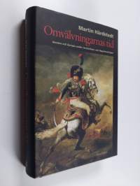 Omvälvningarnas tid : Norden och Europa under revolutions- och Napoleonkrigen