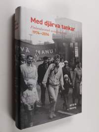 Med djärva tankar. Finlandssvensk socialdemokrati 1974-2014