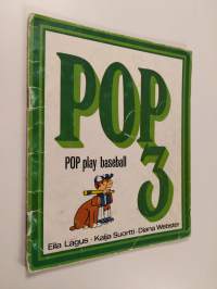 POP 3 : Pop play baseball