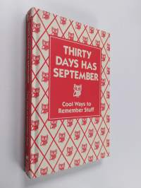 Thirty Days Has September - Cool Ways to Remember Stuff