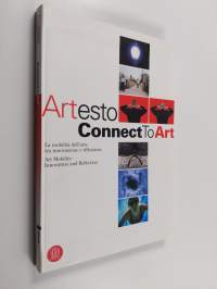 Artesto : connect to art : la mobilità dell&#039;arte tra innovazione e riflessione : art mobility : innovation and reflection