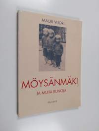 Möysänmäki ja muita runoja (signeerattu)