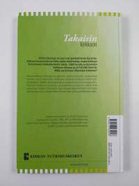 Takaisin kirkkoon : tutkimus aikuisena kirkkoon liittyneistä Tampereella 1996-2006