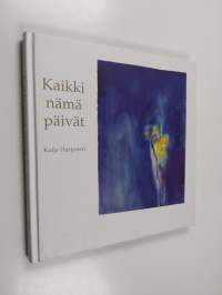Kaikki nämä päivät