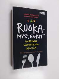 Ruokamysteerit : viisaiden valintojen jäljillä - Viisaiden valintojen jäljillä