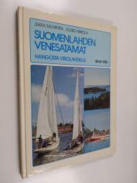 Suomenlahden venesatamat : Hangosta Virolahdelle