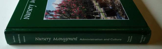 Nursery Management : Administration and culture