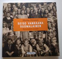 Seiso vankkana suomalainen - Kertomuksia suvusta