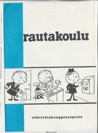 Vähittäiskauppiasopisto / Rautakoulu 1962  mainosesite  4 sivua