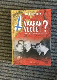 Vaaran vuodet? - Suomen selviytymisstrategia 1944-1950