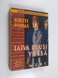 Laiva huusi yössä : salapoliisiromaani