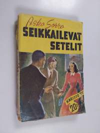 Seikkailevat setelit : veijariromaani