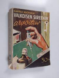 Valkoisen sireenin arvoitus : salapoliisiromaani