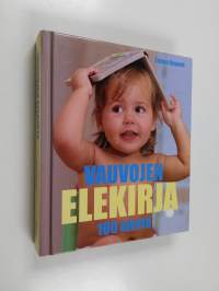 Vauvojen elekirja : 100 elettä