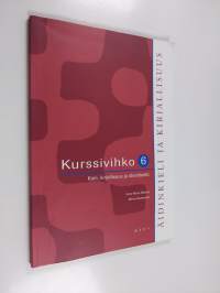 Äidinkieli ja kirjallisuus 6 Kurssivihko : Kieli, kirjallisuus ja identiteetti