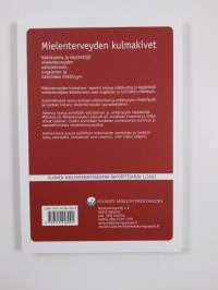 Mielenterveyden kulmakivet : näkökulmia ja käytäntöjä mielenterveyden edistämiseen, ongelmien ja häiriöiden ehkäisemiseen