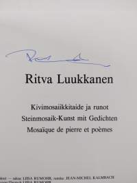 Kivimosaiikkitaide ja runot Steinmosaik-Kunst mit Gedichten = Mosaïque de pierre et poèmes (signeerattu)