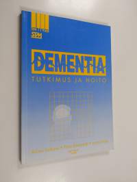 Dementia : tutkimus ja hoito