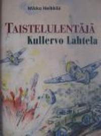 Taistelulentäjä Kullervo Lahtela