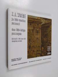 K. A. Wrede ja 100-vuotias pasaasi = K A Wrede och den 100-åriga passagen : Helsinki&#039;s 100-year-old shopping arcade : 1888-1988
