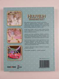 Hulivilin onnenhetket : juhlia &amp; sisustusta lapsille