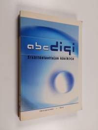 Abc digi : sisällöntuottajan käsikirja