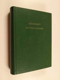 Festschrift Matthias Zender : Studien zu Volkskultur, Sprache und Landesgeschichte