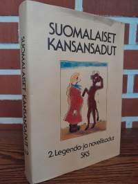 Suomalaiset kansansadut - 2. Legenda- ja novellisadut