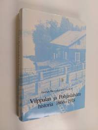 Vilppulan ja Pohjaslahden historia 1866-1918 : Vanhan Ruoveden historia; nälkävuosista kapinaan, 3:4,1