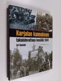 Karjalan kannaksen takaisinvaltaus kesällä 1941