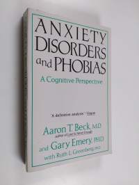 Anxiety disorders and phobias : a cognitive perspective