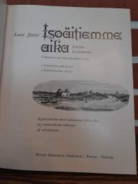Isoäitiemme aika kuvien kertomana (Finland in our Grandmother&#039;s Day)