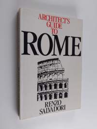 Architect&#039;s guide to Rome