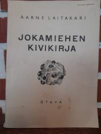 Jokamiehen kivikirja - Erikoisesti Suomen oloja silmälläpitäen