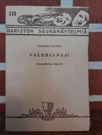 Valerianaa! - Yksinäytöksinen näytelmä