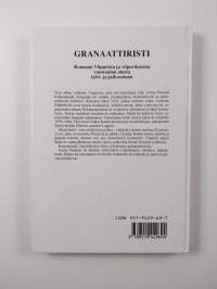 Granaattiristi : romaani Viipurista ja viipurilaisista vuosikymmenien vaiheissa
