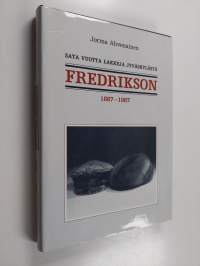 Fredrikson 1887-1987 : sata vuotta lakkeja Jyväskylästä