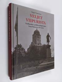 Veljet Viipurista : Teollisuuden- ja liikkeenharjoittajain Seura Pamaus ry 125 vuotta