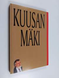 Kuusan mäki : ystäväkirja Jussi Kuusanmäelle 22.12.2000