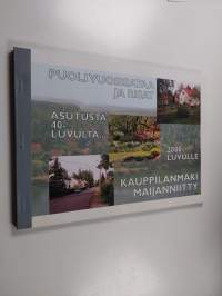 Puoli vuosisataa ja risat : Kauppilanmäki Maijanniitty 40-luvulta 2000-luvulle