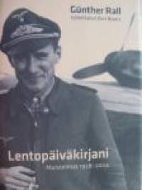 Günther Rall: Lentopäiväkirjani - Muistelmat 1938-2004