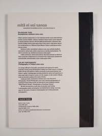 Mitä ei voi sanoa : kaakkoissuomalaisia valokuvaajia - Valokuvan taide 2000-2001