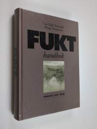 Fukthandbok : praktik och teori