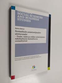 Sosiaalityön asiantuntijuuden ulottuvuudet : -tiedot, taidot ja etiikka työntekijöiden näkökulmasta kunnallisessa sosiaalityössä