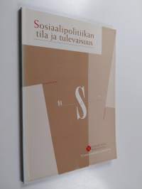 Sosiaalipolitiikan tila ja tulevaisuus : juhlaseminaari 29.1.1992