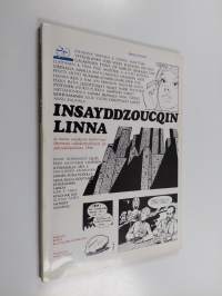 Insayddzoucqin linna : ja muita sarjakuvia Kemin kuudennesta valtakunnallisesta sarjakuvakilpailusta 1986