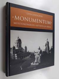 Monumentum : muistomerkkien aatteita ja aikaa