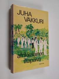 Muutoksen tuuli : afrikkalainen iltapäivä