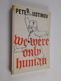 We Were Only Human
